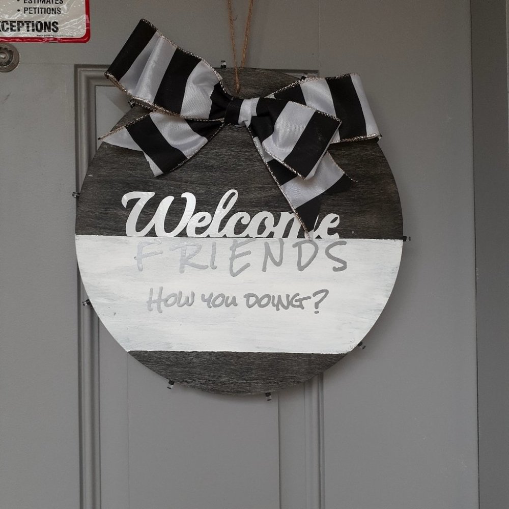 Welcome friends door sign